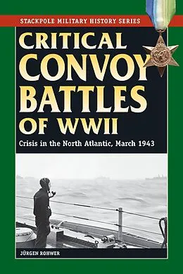 E-Book (epub) Critical Convoy Battles of WWII von Jurgen Rohwer