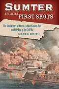 E-Book (epub) Sumter After the First Shots von Derek Smith