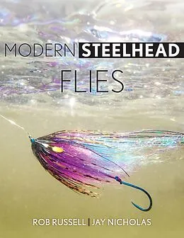 E-Book (epub) Modern Steelhead Flies von Rob Russell, Jay Nicholas