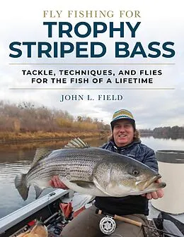 E-Book (epub) Fly Fishing for Trophy Striped Bass von John L. Field