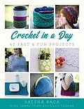 E-Book (epub) Crochet in a Day von Salena Baca, Danyel Pink, Emily Truman