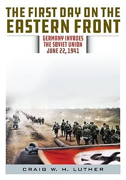 E-Book (epub) First Day on the Eastern Front von Craig W. H. Luther