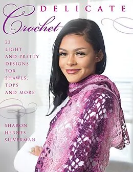 E-Book (epub) Delicate Crochet von Sharon Hernes Silverman