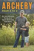 E-Book (epub) Archery from A to Z von Christian Berg
