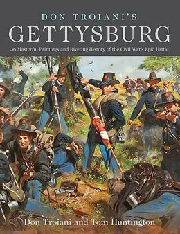 E-Book (epub) Don Troiani's Gettysburg von Don Troiani, Tom Huntington