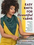 E-Book (epub) Easy Knits for Beautiful Yarns von Toby Roxane Barna