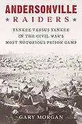 E-Book (epub) Andersonville Raiders von Gary Morgan