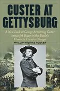 E-Book (epub) Custer at Gettysburg von Phillip Thomas Tucker