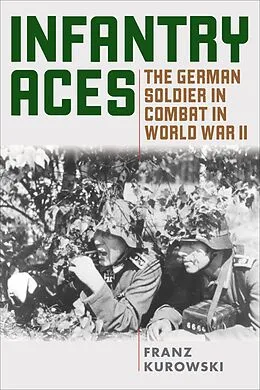 E-Book (epub) Infantry Aces von Franz Kurowski