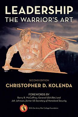 eBook (epub) Leadership: The Warrior's Art de Christopher Kolenda