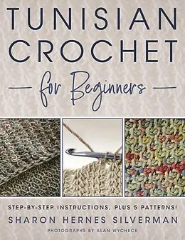 E-Book (epub) Tunisian Crochet for Beginners von Sharon Hernes Silverman
