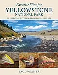 E-Book (epub) Favorite Flies for Yellowstone National Park von Paul Weamer