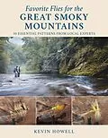 E-Book (epub) Favorite Flies for the Great Smoky Mountains von Kevin Howell