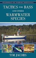 E-Book (epub) Tactics for Bass and Other Warmwater Species von Tim Jacobs