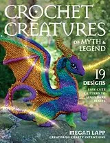 Kartonierter Einband (Kt) Crochet Creatures of Myth and Legend von Megan Lapp