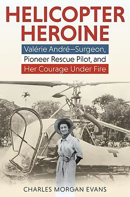 E-Book (epub) Helicopter Heroine von Charles Morgan Evans