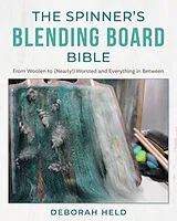 Fester Einband The Spinner's Blending Board Bible von Deborah Held