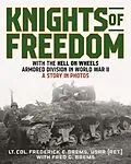 E-Book (epub) Knights of Freedom von Lt. Col. Frederick C. (RET) Brems, Fred G. Brems