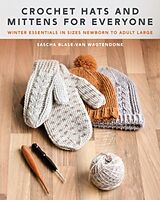 Couverture cartonnée Crochet Hats and Mittens for Everyone de Sascha Blase-Van Wagtendonk