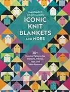 Kartonierter Einband Margaret Holzmann's Iconic Knit Blankets and More von Margaret Holzmann