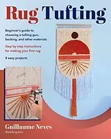 Kartonierter Einband Rug Tufting von Guillaume Neves