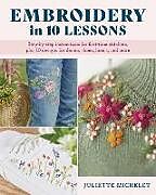 Couverture cartonnée Embroidery in 10 Lessons de Juliette Michelet