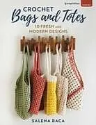Kartonierter Einband Crochet Bags and Totes von Salena Baca