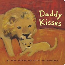 Reliure en carton indéchirable Daddy Kisses de Anne Gutman, Georg Hallensleben