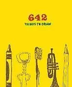 Kartonierter Einband 642 Things to Draw von
