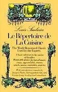 Livre Relié Le Repertoire de la Cuisine: The World Renowned Classic Used by the Experts de Lewis Saulnier