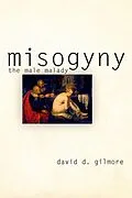E-Book (epub) Misogyny von David D. Gilmore
