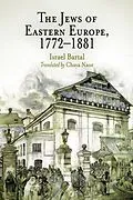 ePUB The Jews of Eastern Europe, 1772-1881 von Israel Bartal