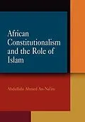 ePUB African Constitutionalism and the Role of Islam von Abdullahi Ahmed An-Na'Im