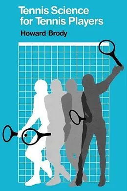 E-Book (epub) Tennis Science for Tennis Players von Howard Brody