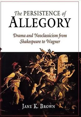E-Book (epub) The Persistence of Allegory von Jane K. Brown