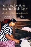 eBook (pdf) Stitching Identities in a Free Trade Zone de Sandya Hewamanne