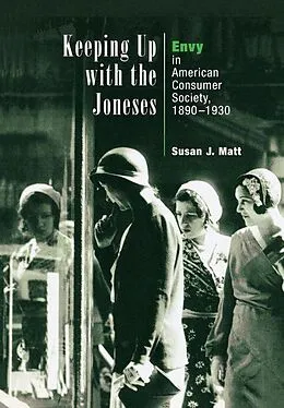 E-Book (pdf) Keeping Up with the Joneses von Susan J. Matt