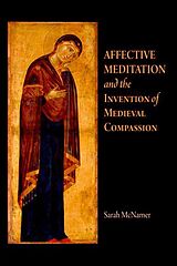 eBook (pdf) Affective Meditation and the Invention of Medieval Compassion de Sarah McNamer