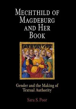 E-Book (epub) Mechthild of Magdeburg and Her Book von Sara S. Poor