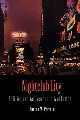 E-Book (epub) Nightclub City von Burton W. Peretti