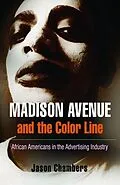 E-Book (epub) Madison Avenue and the Color Line von Jason Chambers