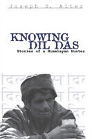 eBook (pdf) Knowing Dil Das de Joseph Alter