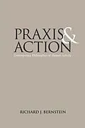 E-Book (epub) Praxis and Action von Richard J. Bernstein