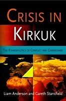 E-Book (pdf) Crisis in Kirkuk von Liam Anderson, Gareth Stansfield