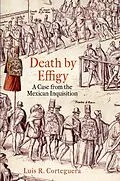 E-Book (epub) Death by Effigy von Luis R. Corteguera