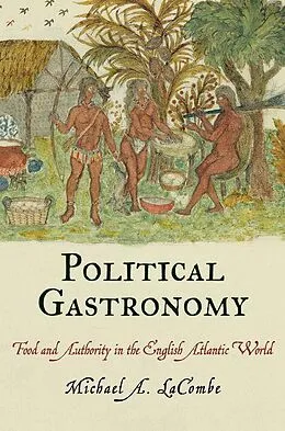 E-Book (pdf) Political Gastronomy von Michael A. Lacombe