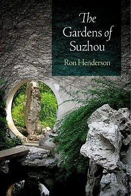 E-Book (pdf) The Gardens of Suzhou von Ron Henderson