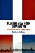 E-Book (epub) Making New York Dominican von Christian Krohn-Hansen