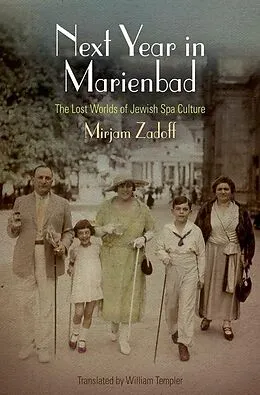 E-Book (epub) Next Year in Marienbad von Mirjam Zadoff