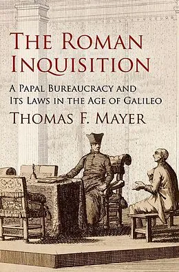 E-Book (pdf) The Roman Inquisition von Thomas F. Mayer